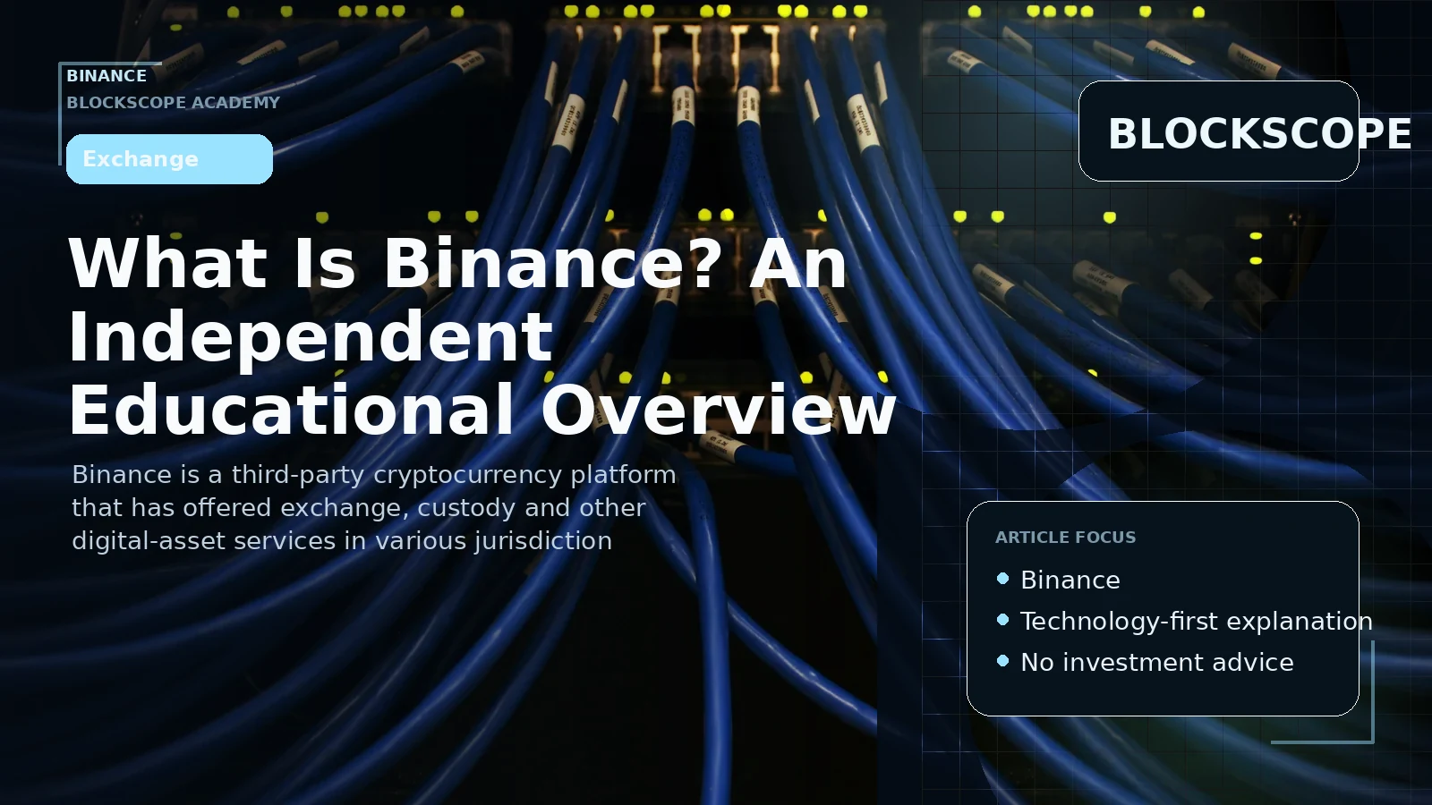 What Is Binance? An Independent Educational Overview